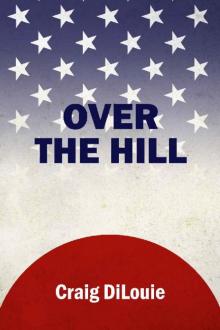 Over the Hill: a novel of the Pacific War (Crash Dive Book 6) Read online