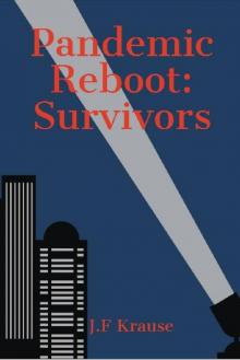 Pandemic Reboot_Survivors Read online