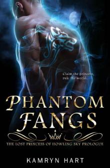 Phantom Fangs: The Lost Princess of Howling Sky Prologue Read online