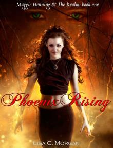 Phoenix Rising (Maggie Henning & The Realm Book 1)