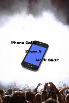 Phone Calls from a Rock Star Read online
