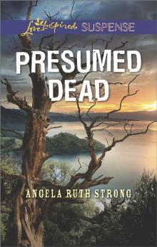 Presumed Dead (Love Inspired Suspense) Read online