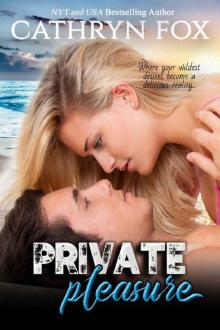 Private Pleasure (Sun Stroked Book 3) Read online