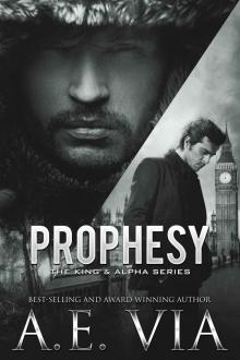 Prophesy (The King & Alpha Series Book 1) Read online