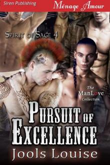 Pursuit of Excellence [Spirit of Sage 4] (Siren Publishing Ménage Amour ManLove) Read online