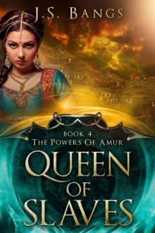 Queen of Slaves (The Powers of Amur Book 4) Read online