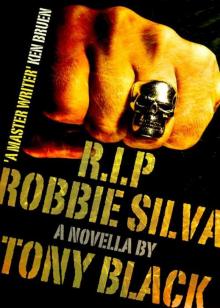 R.I.P Robbie Silva Read online