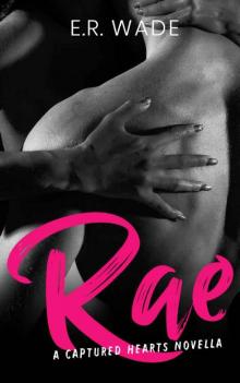 Rae (Captured Hearts Book 1) Read online