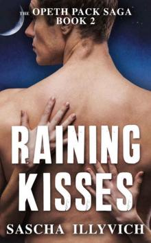 Raining Kisses (The Opeth Pack Saga Book 2) Read online
