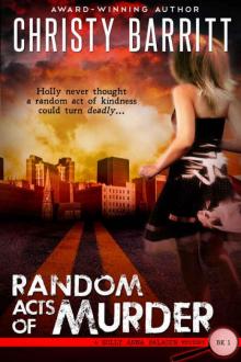 Random Acts of Murder: A Holly Anna Paladin Mystery, Book 1 (Holly Anna Paladin Mysteries) Read online