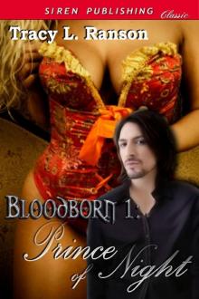 Ranson, Tracy L. - Prince of Night [Bloodborn 1] (Siren Publishing Classic) Read online