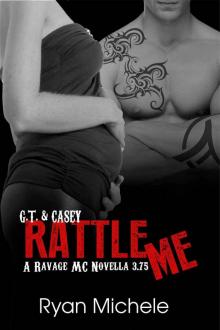 Rattle Me (Ravage MC #3.75) Read online