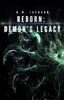 Reborn: Demon's Legacy Read online
