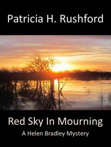 Red Sky In Mourning: A Helen Bradley Mystery (Helen Bradley Mysteries Book 3) Read online