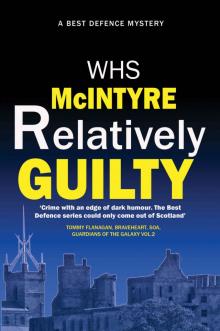 Relatively Guilty (Best Defence series Book 1)