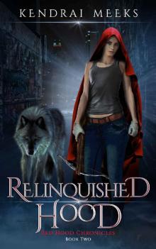Relinquished Hood (Red Hood Chronicles Book 2) Read online
