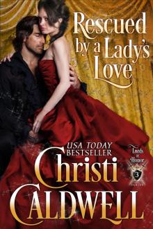 Rescued By a Lady's Love (Lords of Honor, #3)