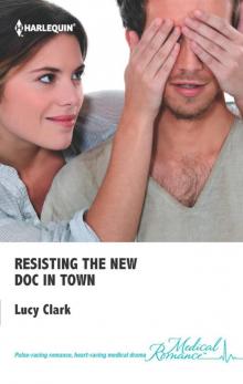 Resisting the New Doc In Town Read online