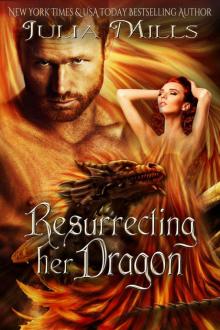 Resurrecting Her Dragon (Dragon Guard Series Book 13) Read online