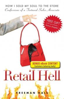 Retail Hell: How I Sold My Soul to the Store Read online