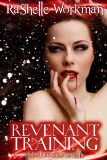Revenant in Training (Blood and Snow series) Read online