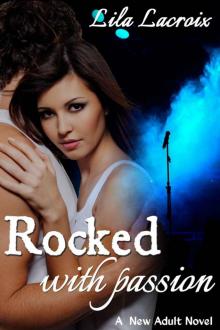 Rocked with Passion (A New Adult Rockstar Novel)