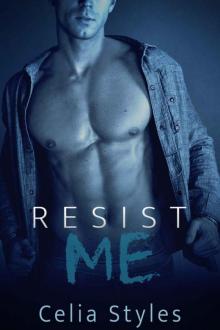 ROMANCE: Resist Me (Taboo Romance, BDSM, New Adult, Pregnancy, Contemporary, Short Story) Read online