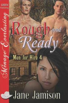 Rough and Ready [Men for Hire 4] (Siren Publishing Ménage Everlasting) Read online