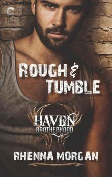 Rough & Tumble (The Haven Brotherhood) Read online