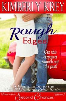 Rough Edges: Allie's Story, A Companion to the Sweet Montana Bride Series (Second Chances Book 1) Read online