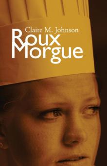 Roux Morgue Read online