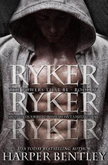 Ryker (The Powers That Be Book 4) Read online