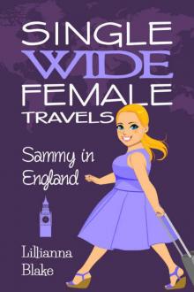 Sammy in England (Single Wide Female Travels #4) Read online