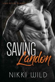SAVING LANDON (A BAD BOY MC ROMANCE) Read online