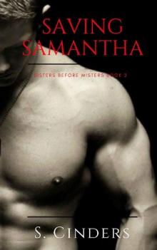 Saving Samantha (Sisters Before Misters Book 2) Read online