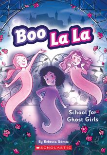 School for Ghost Girls Read online