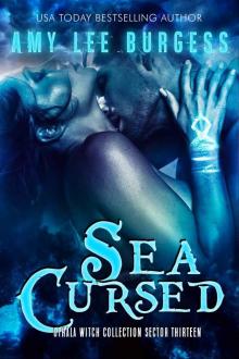 Sea Cursed: An Adult Dystopian Paranormal Romance: Sector 13 (The Othala Witch Collection) Read online