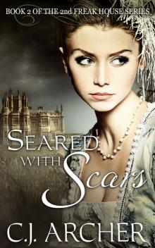 Seared With Scars (The 2nd Freak House Trilogy) Read online