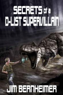 Secrets of a D-List Supervillain Read online