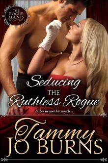 Seducing the Ruthless Rogue Read online