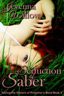 Seduction of Saber (Saving the Sinners of Preacher's Bend #3) Read online