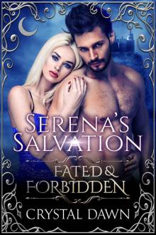 Serena's Salvation: Fated & Forbidden Read online