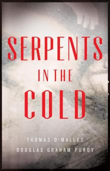 Serpents in the Cold Read online
