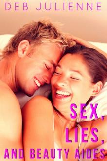 Sex, Lies, and Beauty Aides Read online