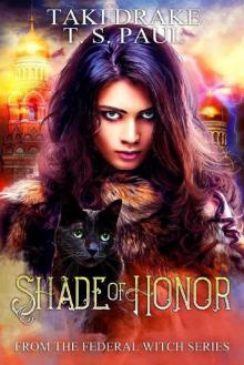 Shade of Honor: From the Federal Witch Series (Standard of Honor Series Book 1) Read online