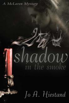 Shadow in the Smoke Read online