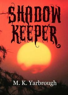 Shadow Keeper Read online