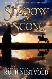 Shadow of Stone (The Pendragon Chronicles) Read online