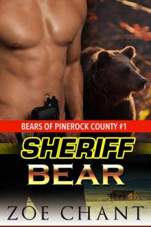 Sheriff Bear: BBW Paranormal Bear Shifter Romance (Bears of Pinerock County Book 1) Read online