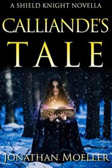 Shield Knight Calliande's Tale Read online